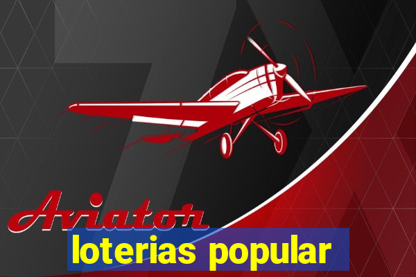 loterias popular